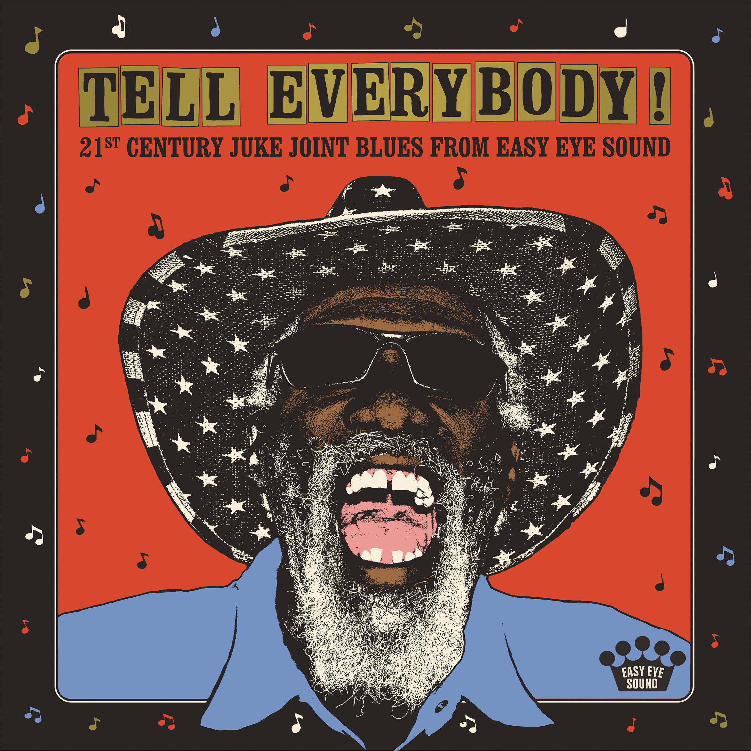 Just released: Tell Everybody! (21st Century Juke Joint Blues From Easy Eye Sound)